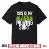 Lawn Mowing Groundskeeper Care Landscaper Professional Shirt