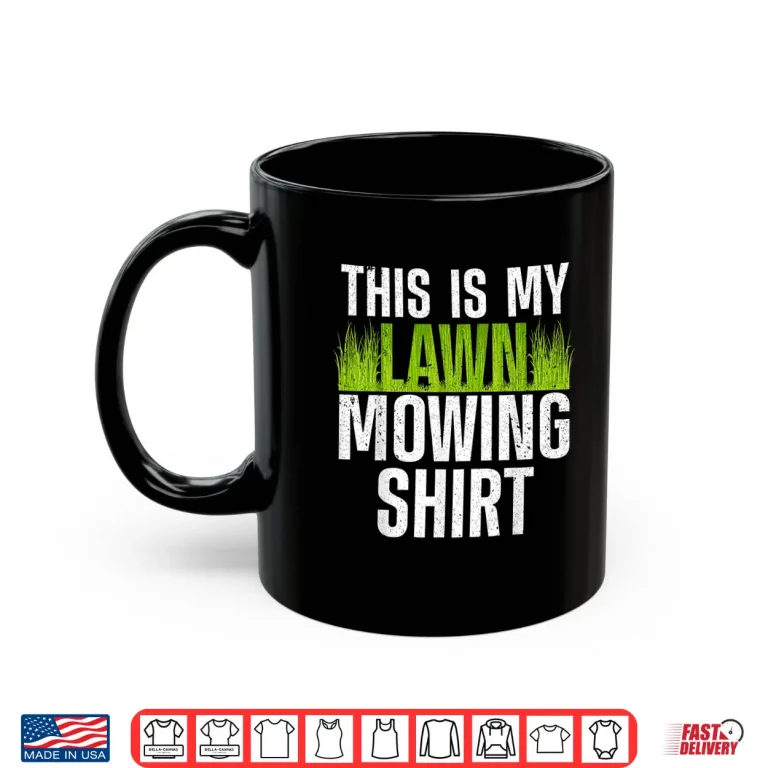 Mug Lawn Mowing Groundskeeper Care Landscaper Professional Shirt