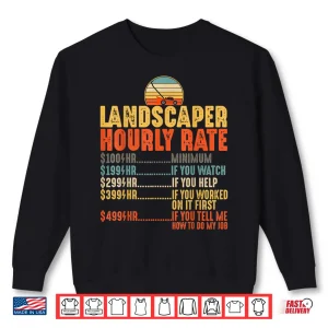 Sweatshirt Lawn Mowing Hourly Rate Lawnmower Gardener Professional Shirt