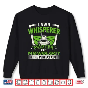 Sweatshirt Lawn Whisperer Landscaper Landscaping Professional Mower Shirt