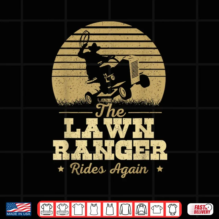 Design The Lawn Ranger Rides Again Landscaper Mower Graphic Shirt