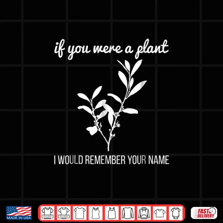 Design If You Were A Plant Gardening Botanist Professional Shirt