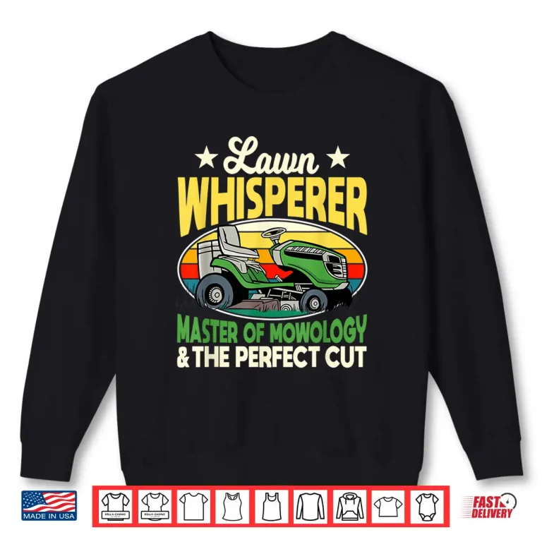Sweatshirt Landscape Artist Lawn Mower Horticulturalists Professional Shirt
