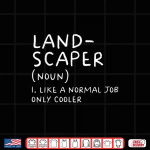 Design Landscaper Definition Funny Professional Landscaping Graphic Shirt