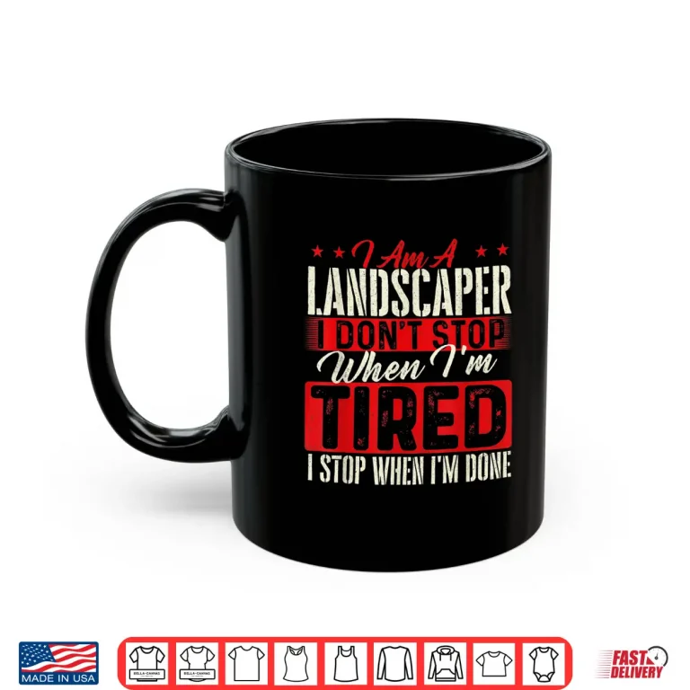 Mug Landscaper Landscaping Gardening Professional Identity Shirt