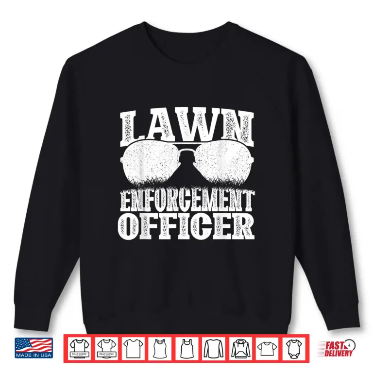 Sweatshirt Lawn Enforcement Officer Landscaper Professional Mower Shirt