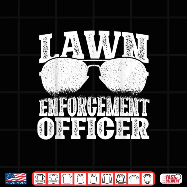 Design Lawn Enforcement Officer Landscaper Professional Mower Shirt