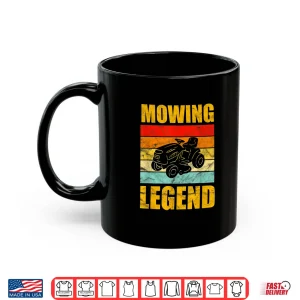 Mug Lawn Mowing Legend Vintage Yard Work Tractor Design Shirt