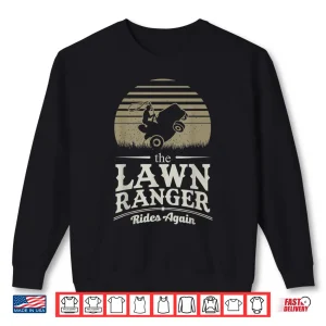 Sweatshirt Lawn Ranger Grass Lone Pun Landscaper Professional Shirt