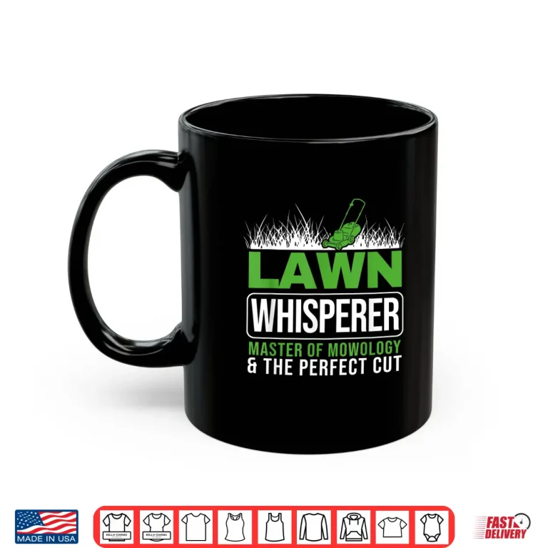 Mug Lawn Whisper Groundskeeper Landscaper Professional Gardener Shirt