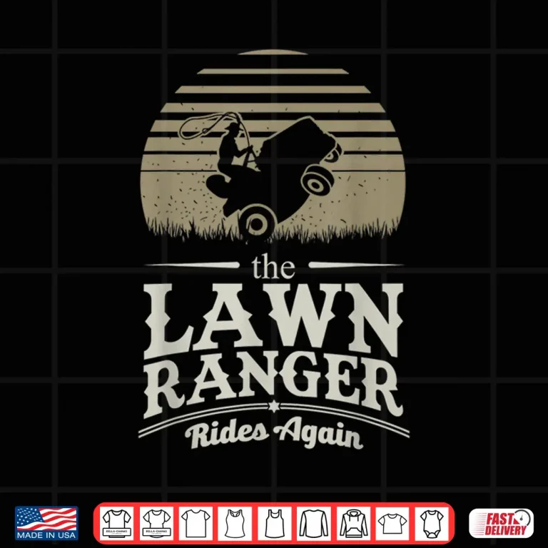 Design Lawn Ranger Grass Lone Pun Landscaper Professional Shirt 1