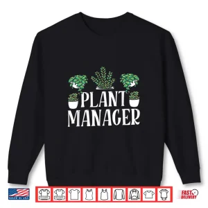 Sweatshirt Plant Manager Landscaping Professional Gardener Identity Shirt 1