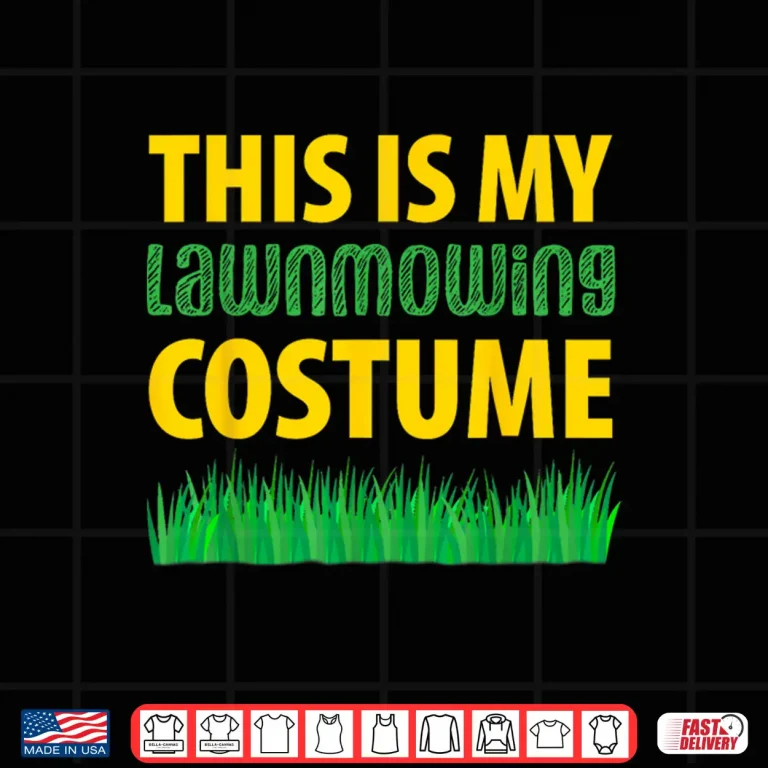 Design This Is My Lawn Mowing Costume Grass Cutting Professional Shirt