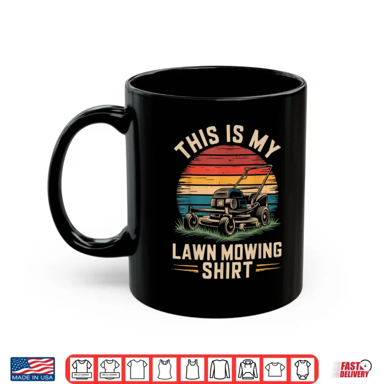 Mug This Is My Lawn Mowing Professional Gardener Design Shirt