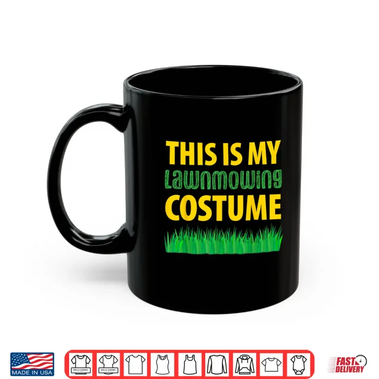 Mug This Is My Lawn Mowing Costume Grass Cutting Professional Shirt 1