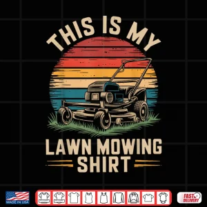 Design This Is My Lawn Mowing Professional Gardener Design Shirt 1