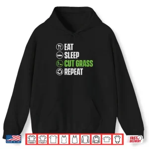 Hoodie Eat Sleep Cut Grass Repeat Landscaper Landscaping Shirt
