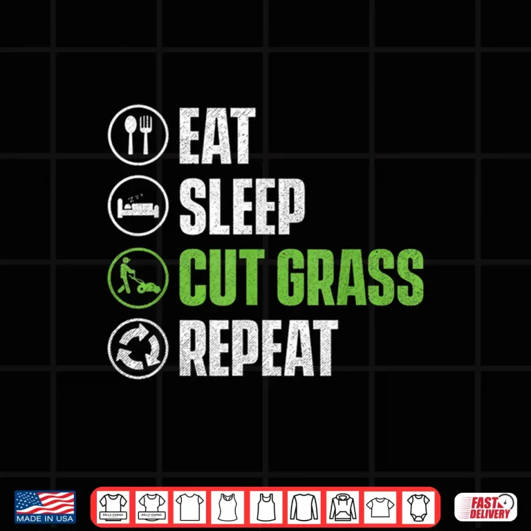 Design Eat Sleep Cut Grass Repeat Landscaper Landscaping Shirt