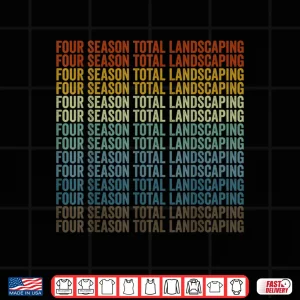 Design Four Season Total Landscaping Professional Labor Identity Shirt