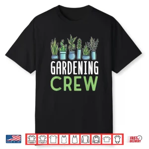 Gardening Crew Professional Horticulture Team Graphic Shirt
