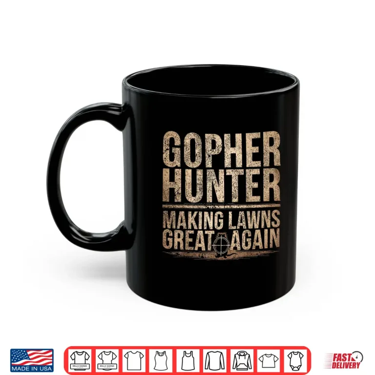 Mug Gopher Hunter Landscaper Make Lawns Great Professional Shirt