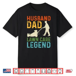 Husband Lawn Care Legend Professional Identity Graphic Shirt