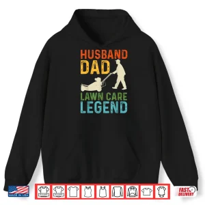 Hoodie Husband Lawn Care Legend Professional Identity Graphic Shirt