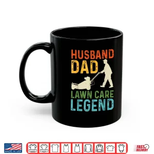 Mug Husband Lawn Care Legend Professional Identity Graphic Shirt