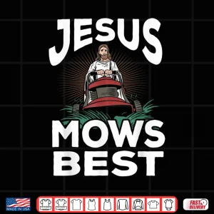 Design Jesus Mows Best Christian Landscaper Professional Graphic Shirt