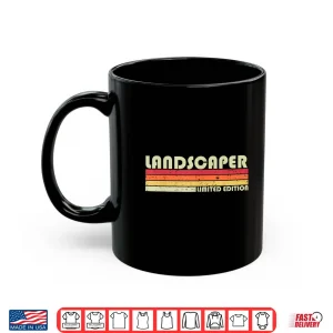 Mug Landscaper Professional Job Title Career Birthday Idea Shirt