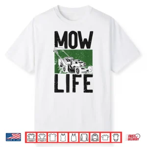 Lawn Mower Mowing Professional Mow Life Graphic Shirt