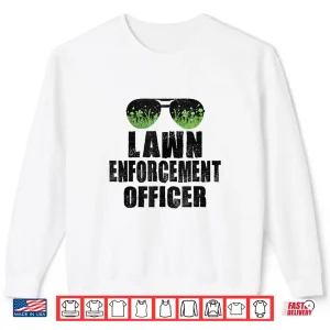 Sweatshirt Lawn Enforcement Officer Professional Gardener Identity Shirt