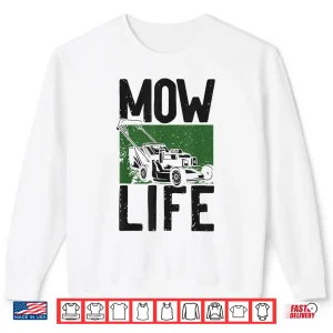 Sweatshirt Lawn Mower Mowing Professional Mow Life Graphic Shirt