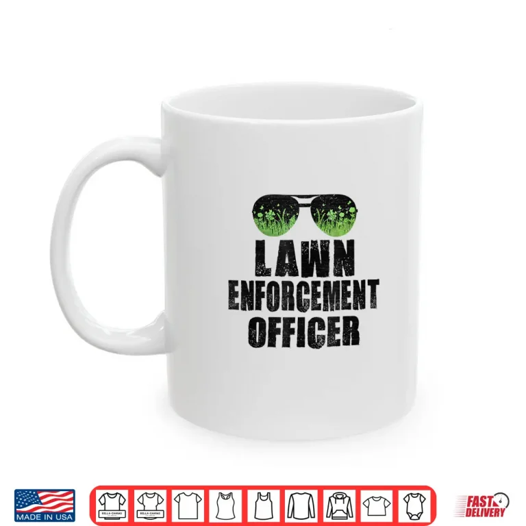 Mug Lawn Enforcement Officer Professional Gardener Identity Shirt