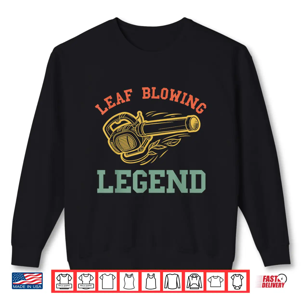 Leaf Blower Legend Electric Professional Landscaper Design Shirt Leaf Blower Legend Electric Professional Landscaper Design Shirt