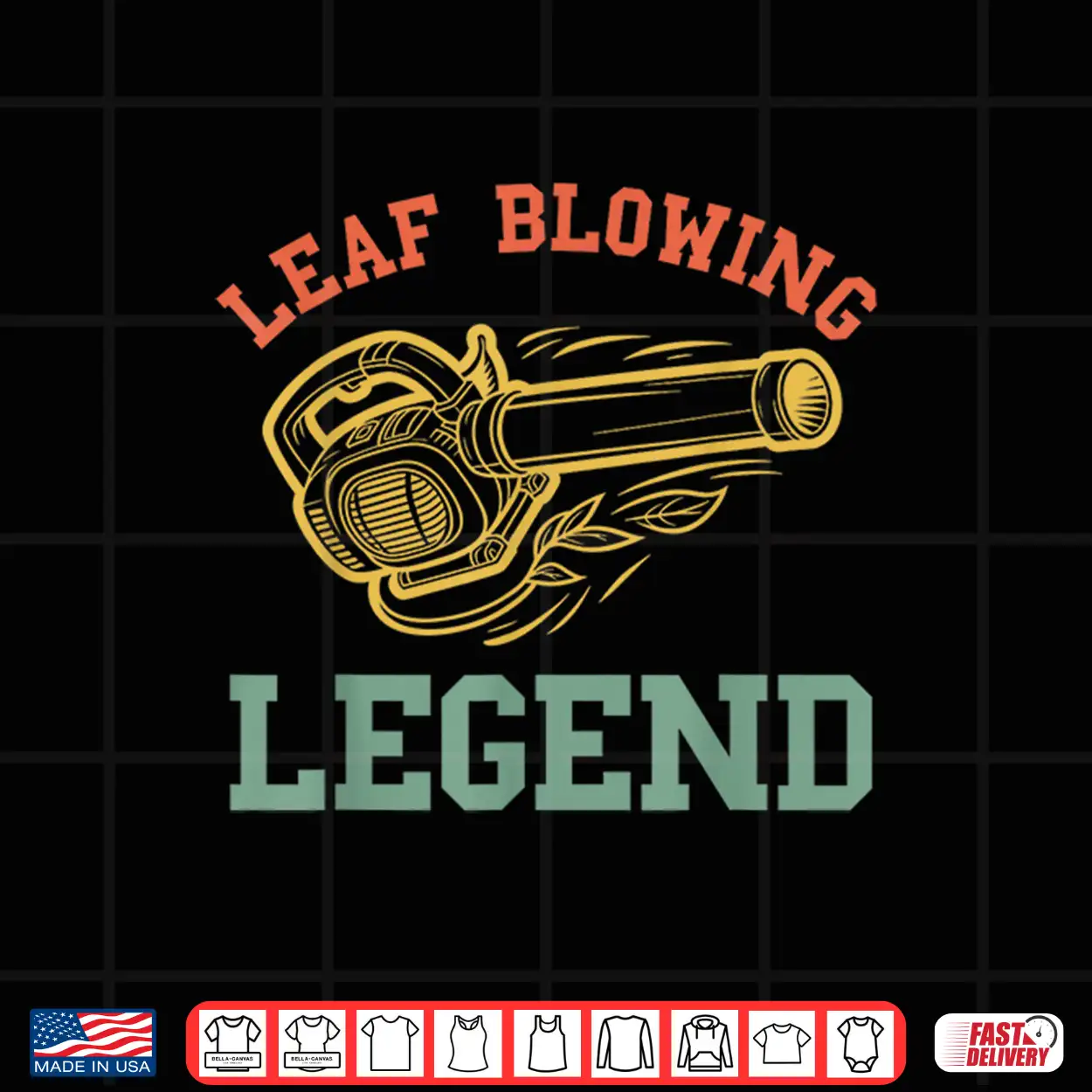 Leaf Blower Legend Electric Professional Landscaper Design Shirt Leaf Blower Legend Electric Professional Landscaper Design Shirt