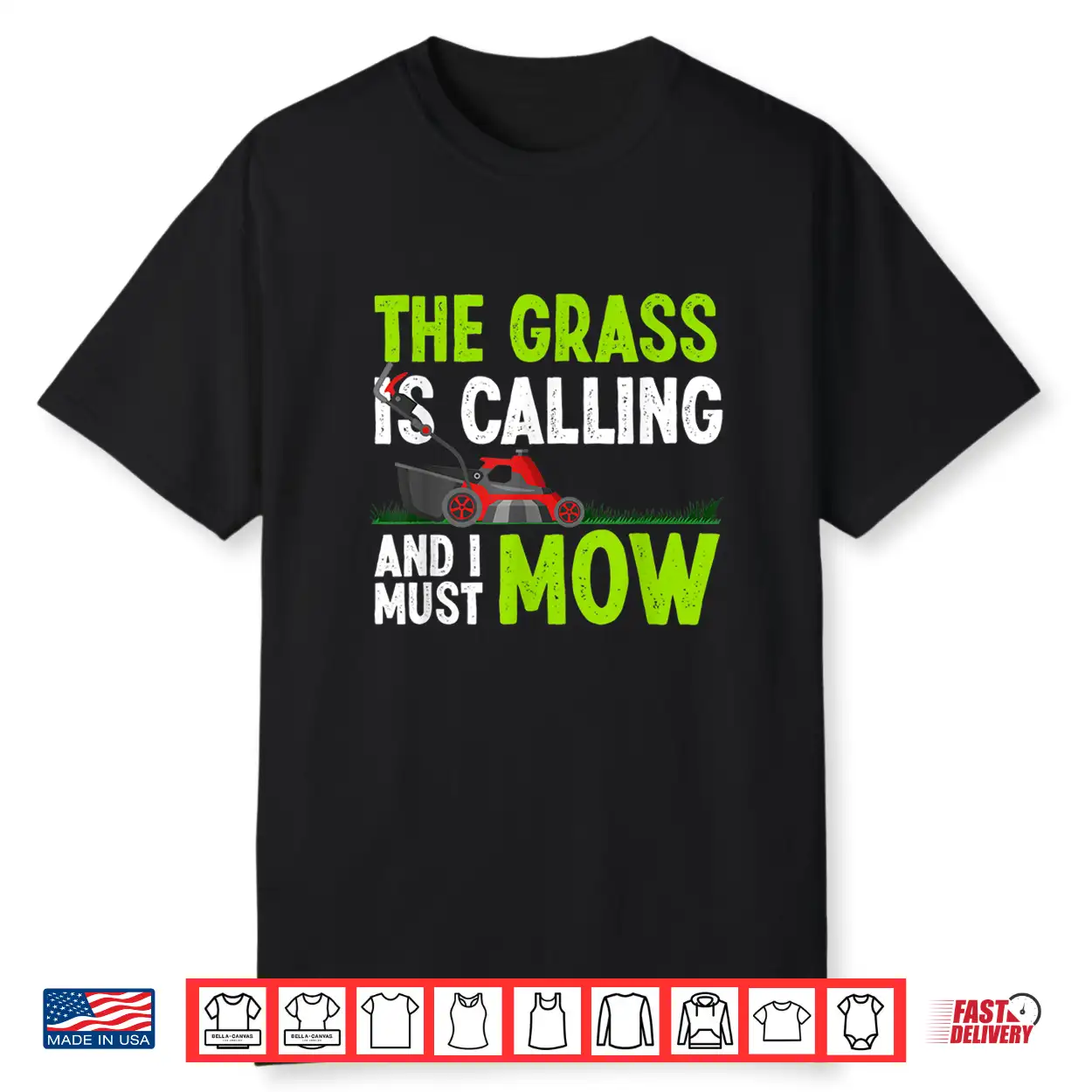 The Grass Is Calling And I Must Mow Humor Shirt The Grass Is Calling And I Must Mow Humor Shirt