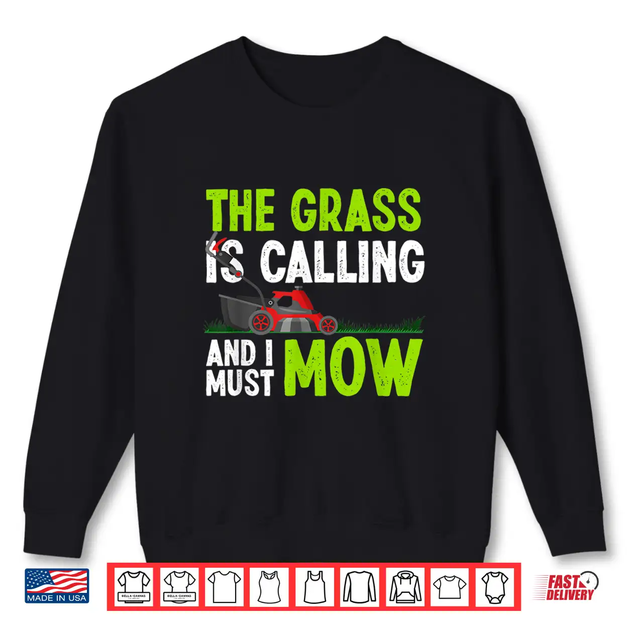 The Grass Is Calling And I Must Mow Humor Shirt The Grass Is Calling And I Must Mow Humor Shirt