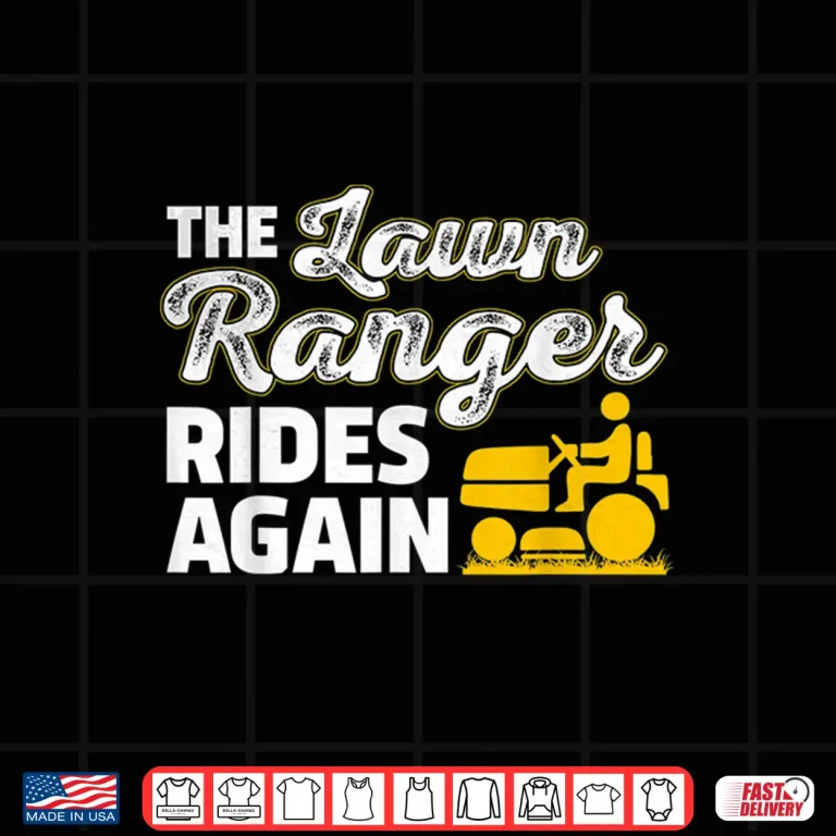 Design The Lawn Ranger Rides Again Professional Landscaper Shirt