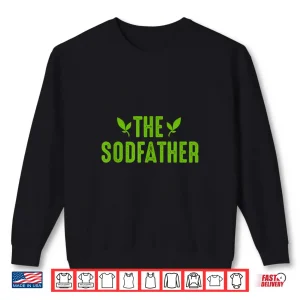 Sweatshirt The Sodfather Landscaping Professional Outfit Graphic Shirt