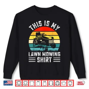 Sweatshirt This Is My Lawn Mowing Professional Identity Shirt