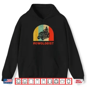 Hoodie Vintage Mowologist Yard Work Professional Lawn Tractor Shirt