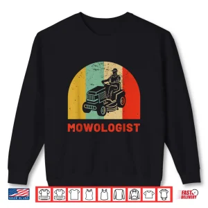 Sweatshirt Vintage Mowologist Yard Work Professional Lawn Tractor Shirt
