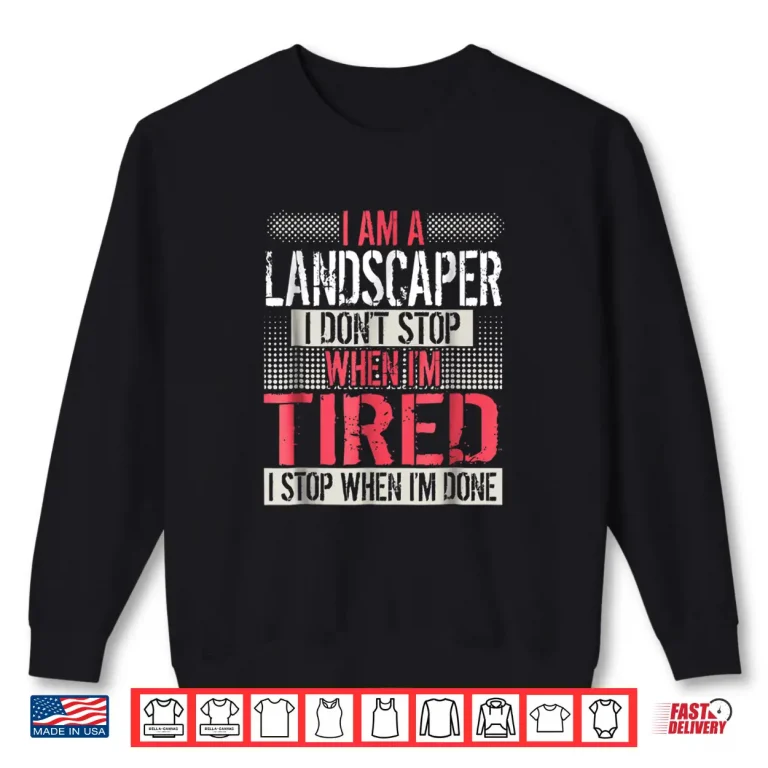 Sweatshirt Dont Stop When Im Tired Stop When Done Professional Shirt