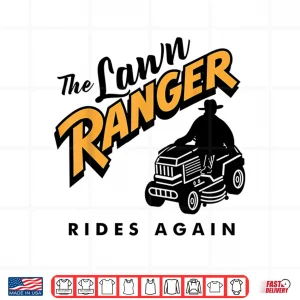 Design Funny Lawn Mower Cowboy Lawn Ranger Professional Tractor Shirt