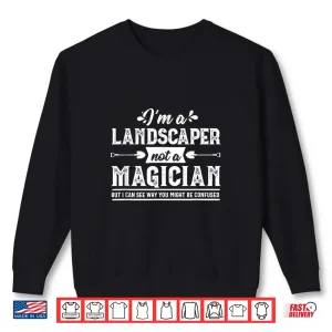 Sweatshirt Funny Magician Landscaper Landscaping Professional Mower Shirt
