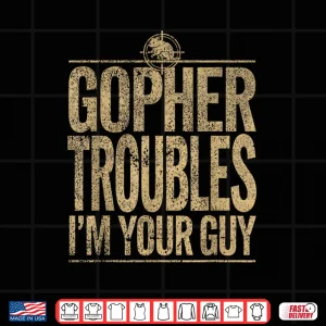 Gopher Hunter Pest Control Professional Landscaper Graphic Shirt 4 Design Gopher Hunter Pest Control Professional Landscaper Graphic Shirt