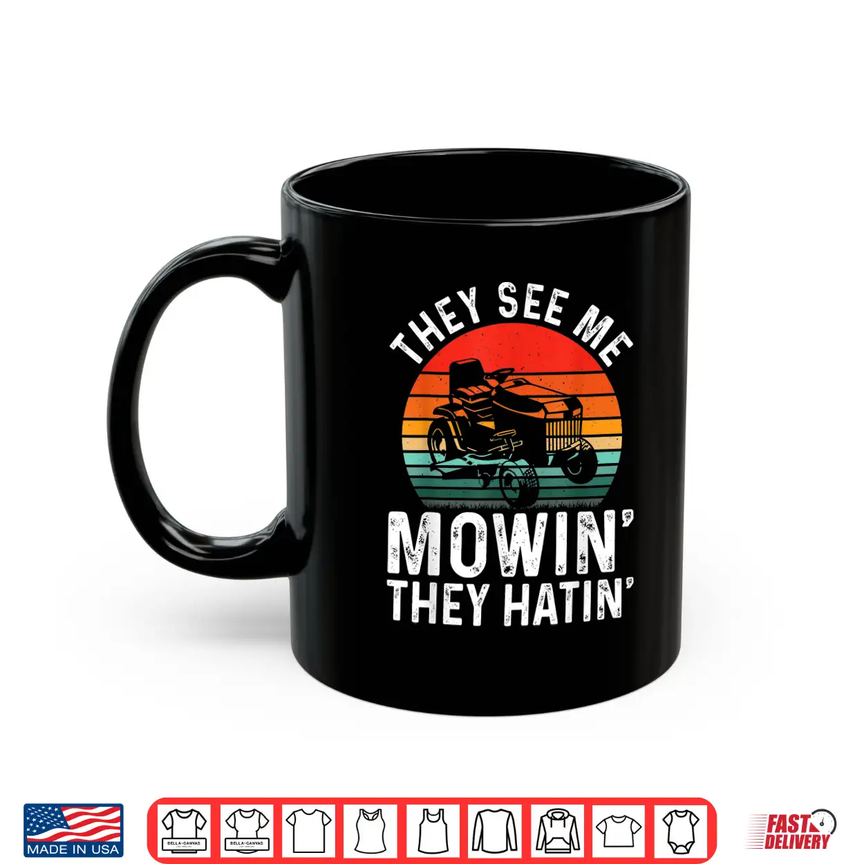 They See Me Mowin They Hatin Professional Humor Shirt They See Me Mowin They Hatin Professional Humor Shirt