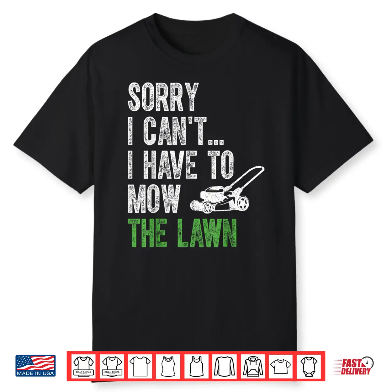 Vintage Sorry I Cant I Have To Mow The Lawn Shirt Vintage Sorry I Cant I Have To Mow The Lawn Shirt