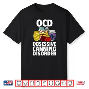 Canning Season Jar Pickling Preservation Gardener Shirt